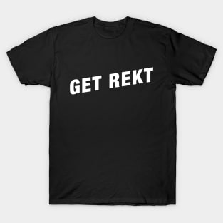Get Rekt Funny Gaming Meme T-Shirt